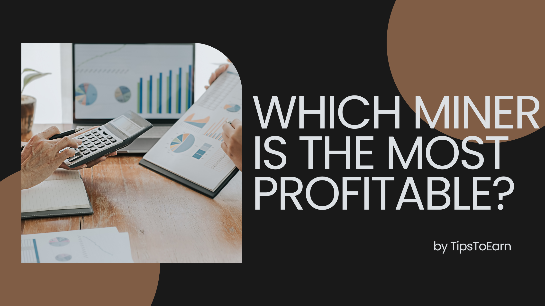 which miner is the most profitable