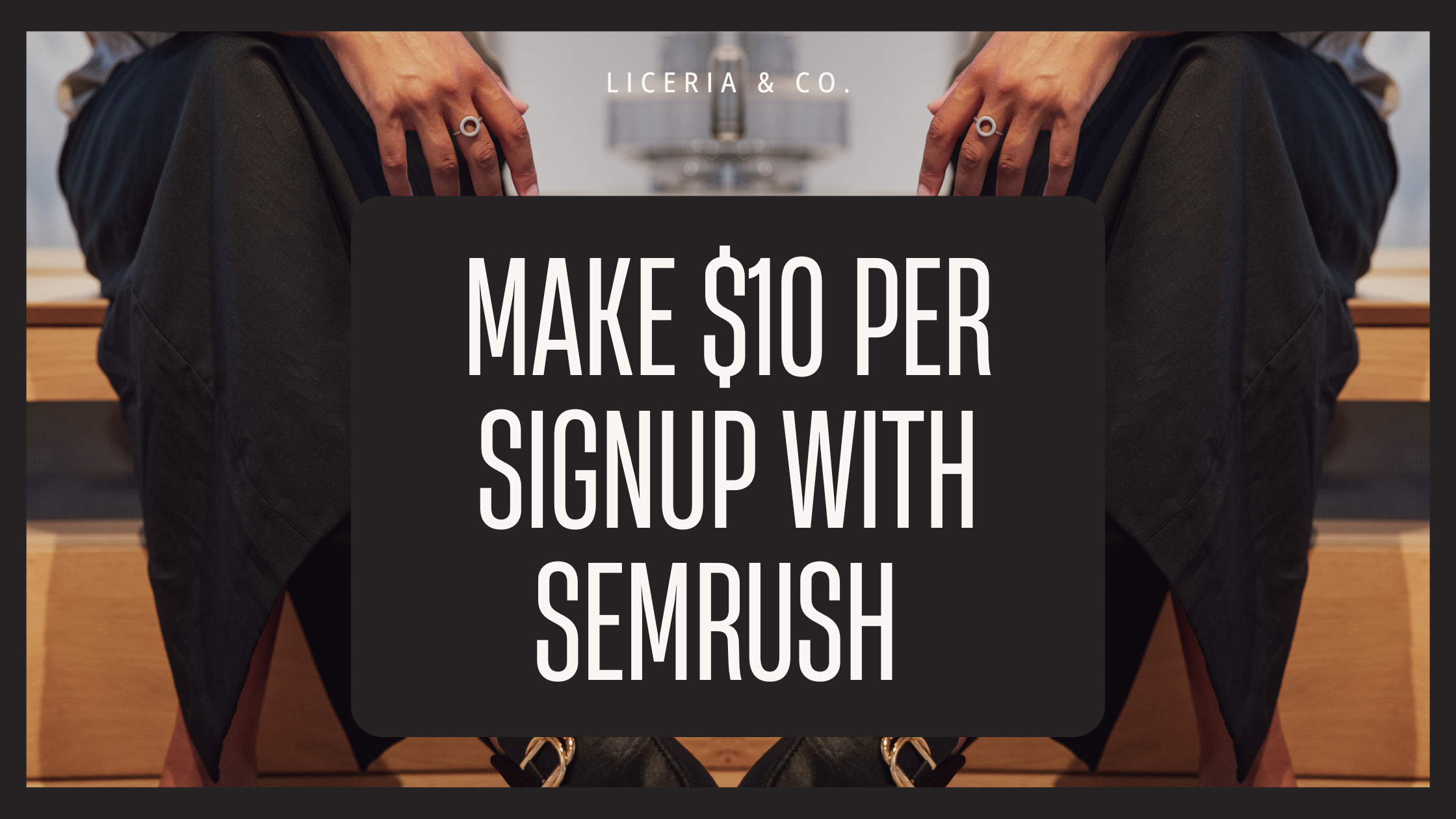 Make $10 per SignUp with SEMrush Affiliate Program