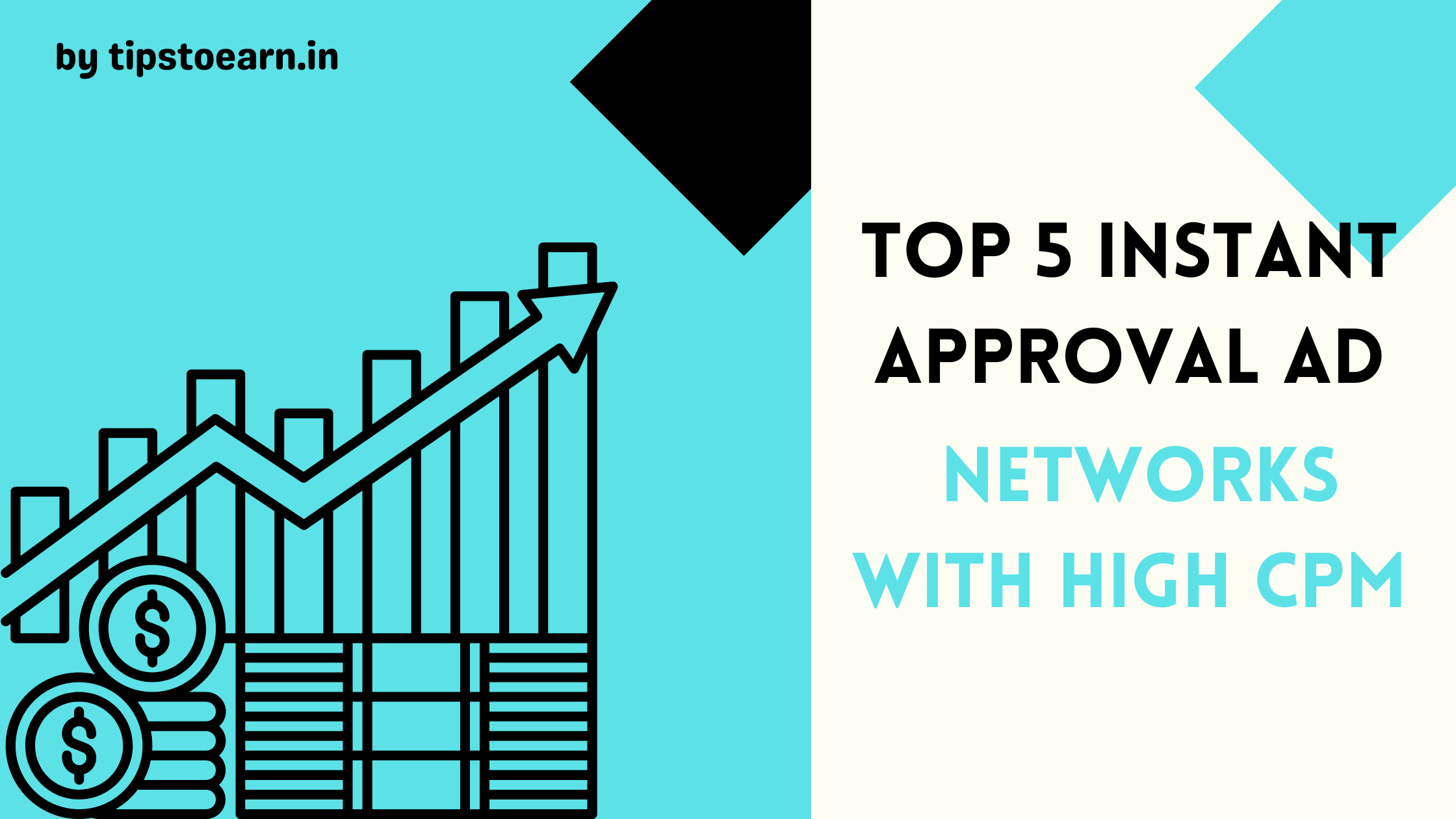 Top 5 Instant Approval Ad Networks with High CPM