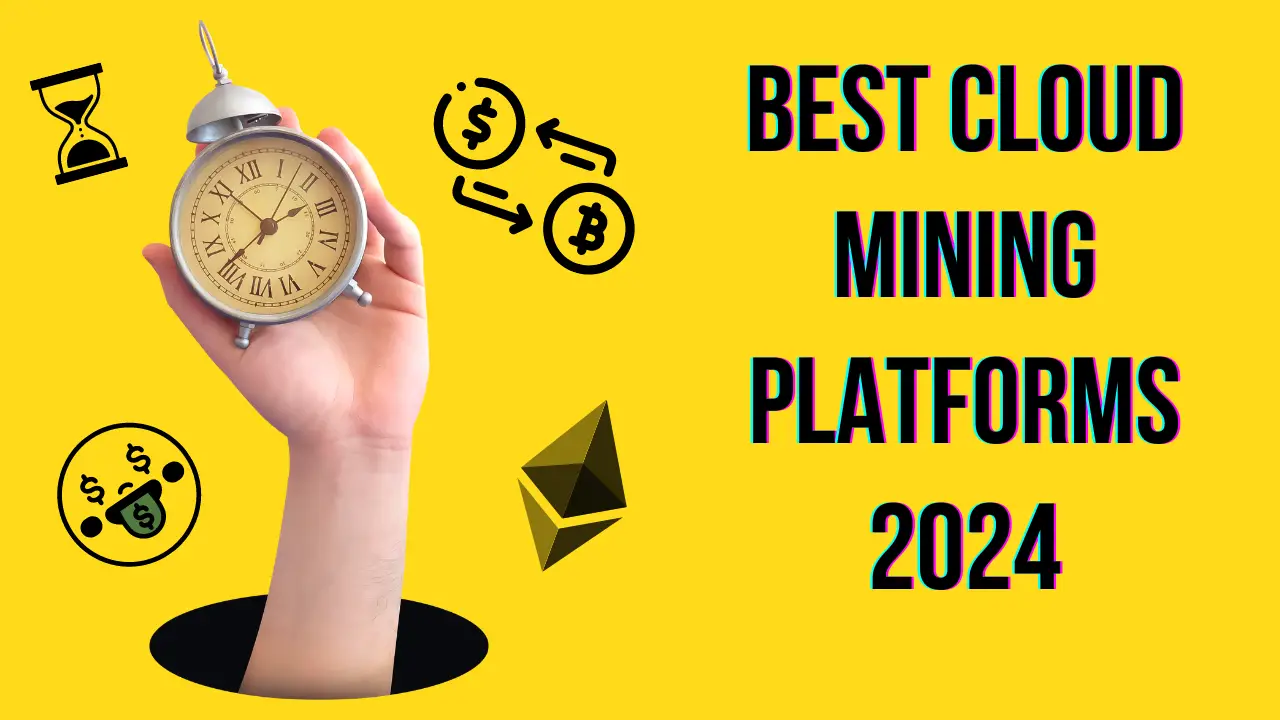 Best Cloud Mining Platforms 2024