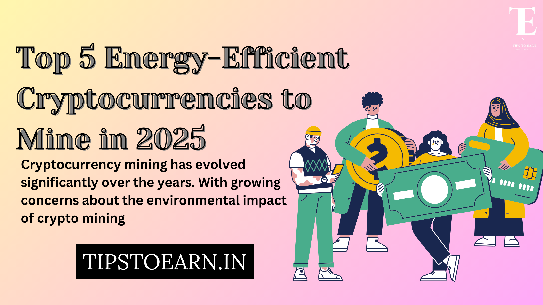 Top 5 Energy-Efficient Cryptocurrencies to Mine in 2025