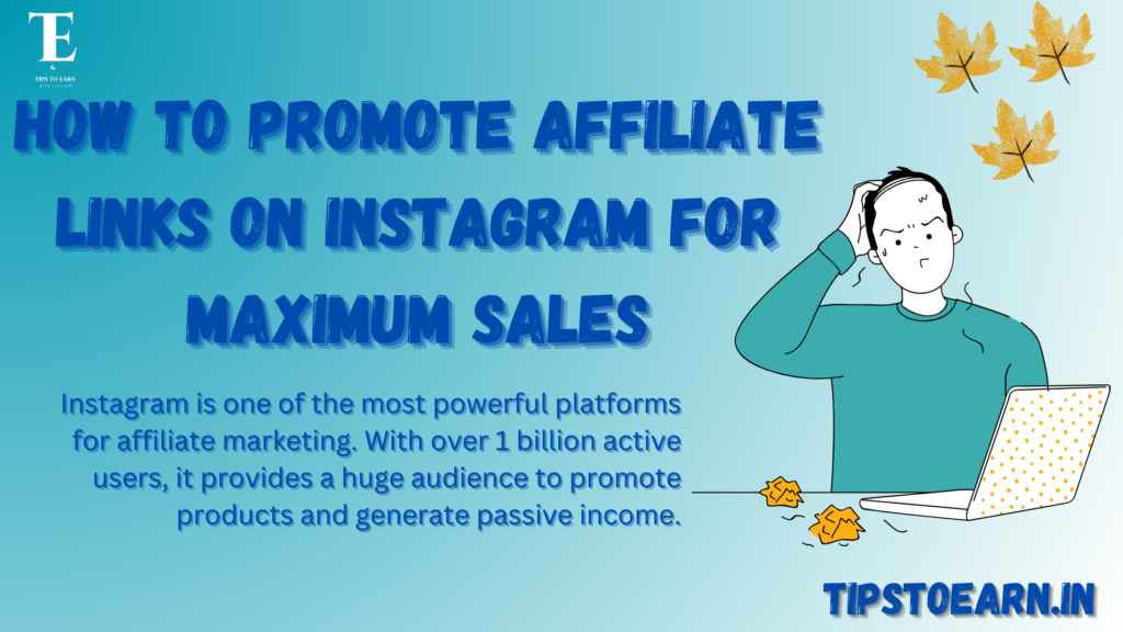 How to Promote Affiliate Links on Instagram for Maximum Sales