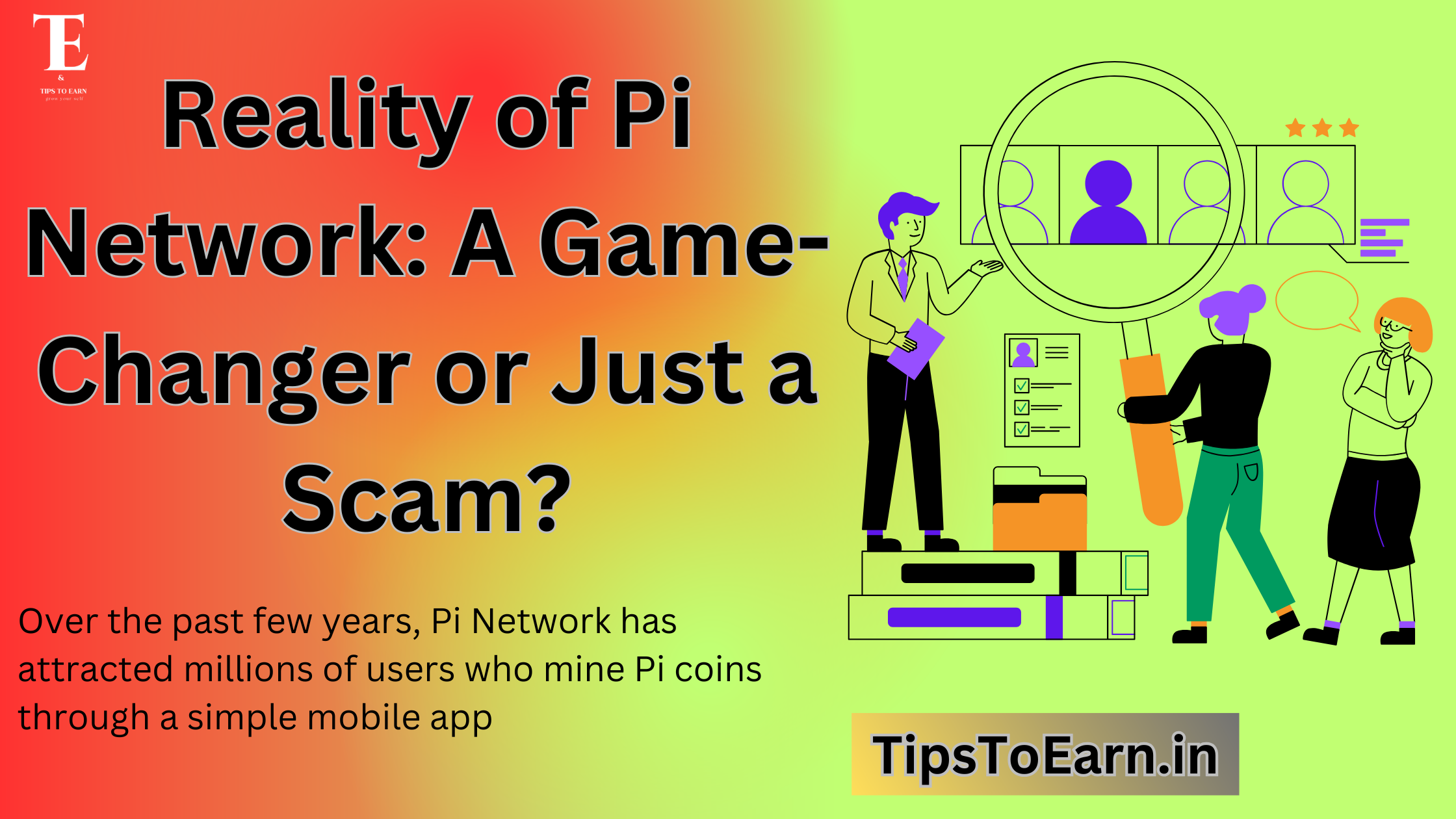 Reality of Pi Network: A Game-Changer or Just a Scam?